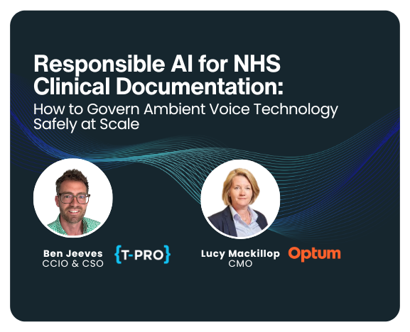Responsible AI for NHS Clinical Documentation How to Govern Ambient Voice Technology Safely at Scale (1)