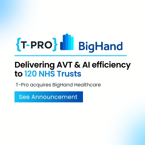 T-Pro acquires BigHand Healthcare